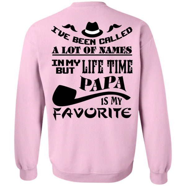Being A Papa T Shirt, In My Lifetime Papa Is My Favorite Sweatshirt