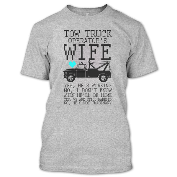 Tow Truck Operator's Wife T Shirt, Coolest Trucker T Shirt