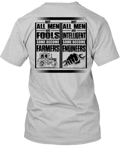 Not All Men Are Fools Some Become Farmers T Shirt, I Love Farmer T Shirt