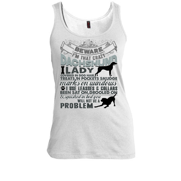 I'm That Crazy Dachshund Lady T Shirt, I Am A Dog Lover T Shirt, Awesome t-shirts