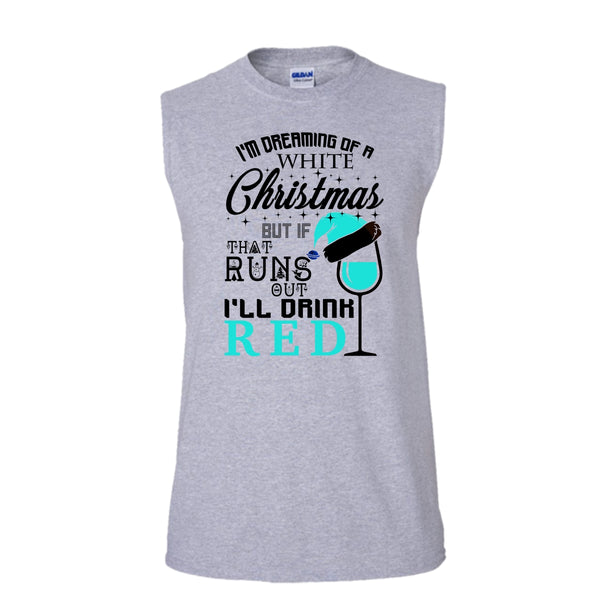 I'm Dreaning Of A White Christmas T Shirt, Coolest Merry Christmas T Shirt, Awesome t-shirts (Men's Cotton Sleeveless)