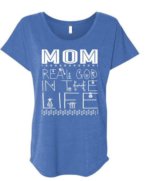 Mom Real God In The Life T Shirt, This Girl Loves Christmas T Shirt, Cool Shirt (Ladies' Triblend Dolman Sleeve)
