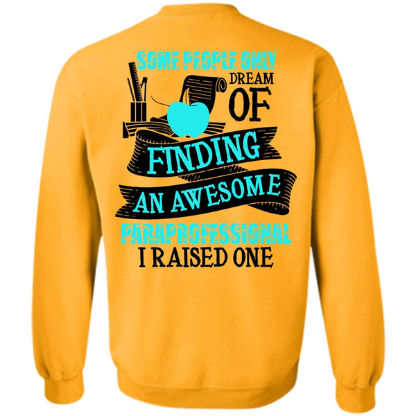 I Love Paraprofessional T Shirt, Finding An Awesome Paraprofessional Sweatshirt