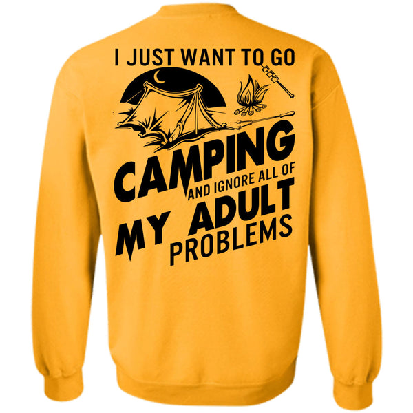Being A Camper T Shirt, I Just Want To Go Camping Sweatshirt