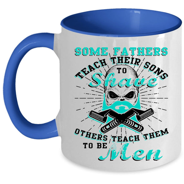 Father And Son Coffee Mug, Father Teach Son To Be Men Accent Mug