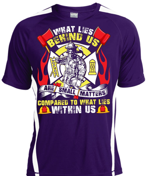 What Lies Behind Us Are Small T Shirt, Being A Firefighter T Shirt, Cool Shirt