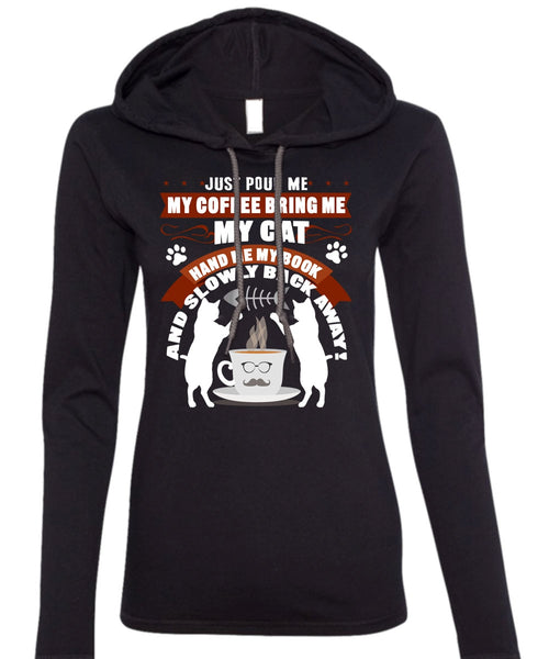 My Coffee Bring Me My Cat T Shirt, My Favorite T Shirt (Anvil Ladies Ringspun Hooded)