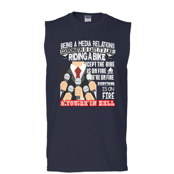 Being A Media Relations T Shirt, It’s Like Riding A Bike T Shirt, Cool T Shirt (Men's Cotton Sleeveless)