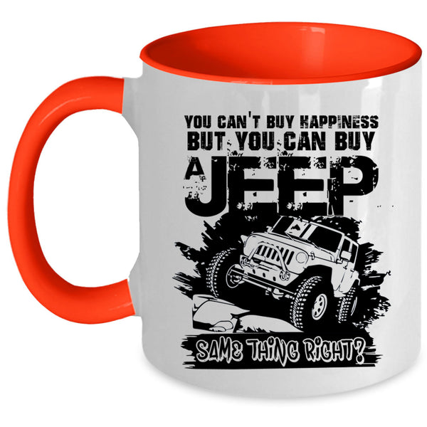 You Can Buy A Jeep Coffee Mug, You Can't Buy Happiness Accent Mug