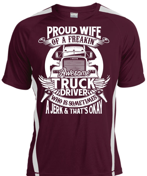 Proud Wife Of A Freaking Awesome Truck Driver T Shirt, Being A Trucker T Shirt, Cool Shirt