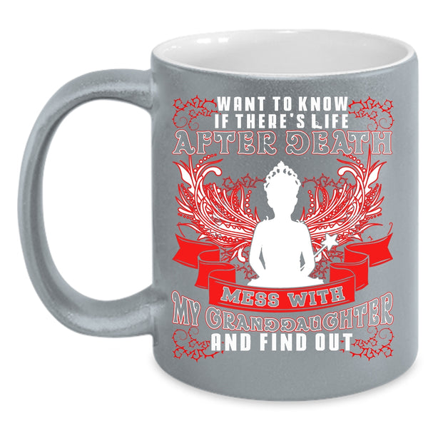 Don't Mess With My Granddaughter Coffee Mug, Cool Grandparent Coffee Cup