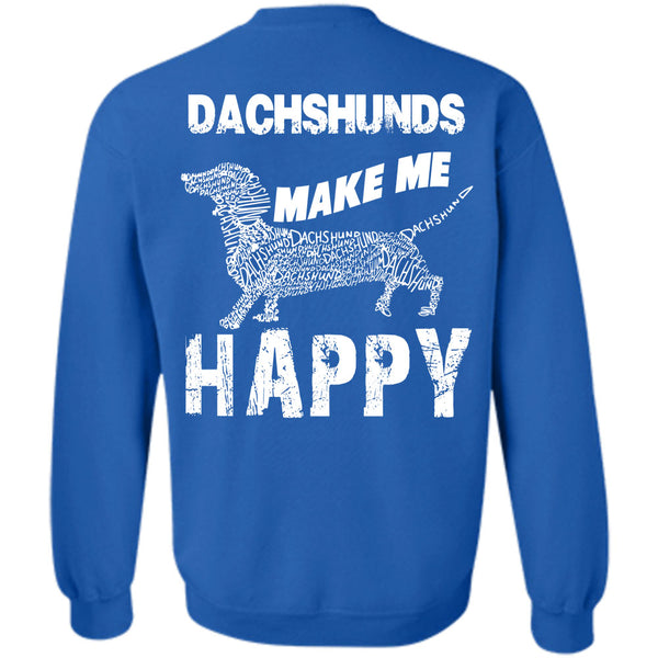 I Love My Dog T Shirt, You Messing With Dachshunds Sweatshirt