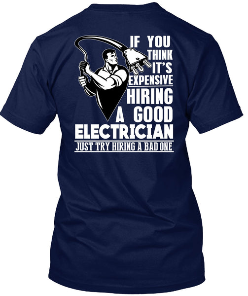 Good Electrician T Shirt, Being An Electrician T Shirt
