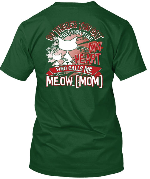 This Cat That Kinda Stole My Heart T Shirt, Who Calls Me Meow T Shirt