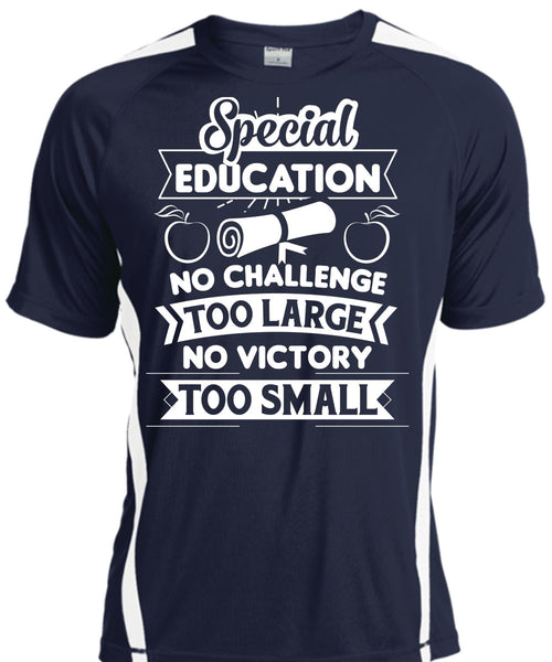 Special Education No Challenge Too Large No Victory Too Small T Shirt, Job T Shirt