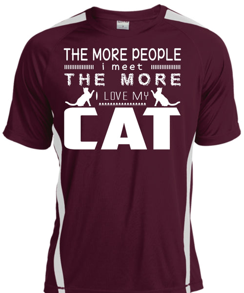 The More People I Meet The More I Love My Cat T Shirt, My Pets T Shirt, My Favorite T Shirt