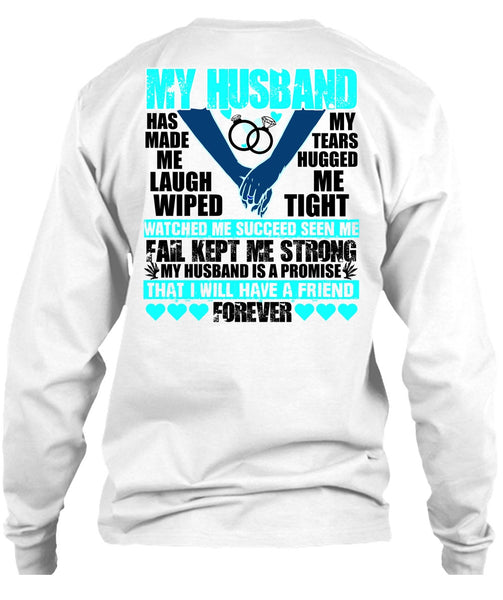 My Husband Has Made Me Laugh T Shirt, I Love Husband T Shirt