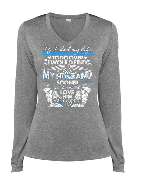 I Would Find My Husband T Shirt, Being A Husband T Shirt, Cool Shirt (Ladies LS Heather V-Neck)