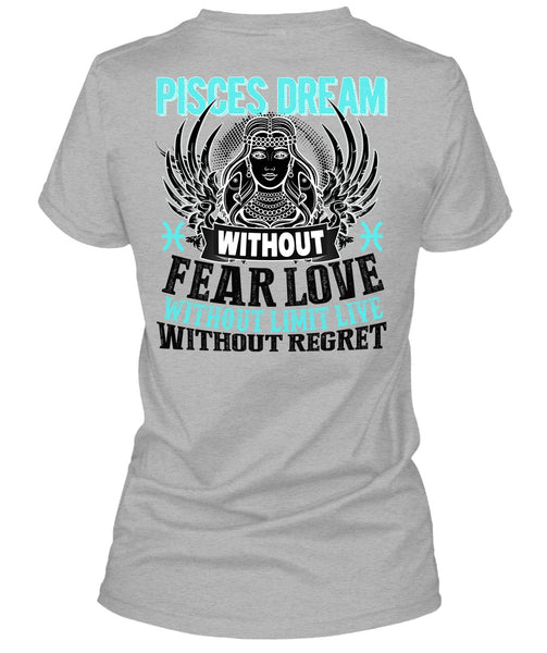 Pisces Dream Without Fear Love T Shirt, I Love Pisces T Shirt