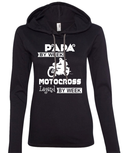 Papa By Week Motocross Legend By Week T Shirt, Father's Day T Shirt (Anvil Ladies Ringspun Hooded)