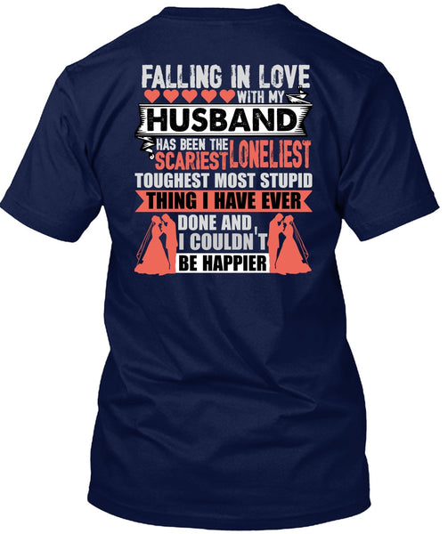 Falling In Love With My Husband T Shirt, I Couldn't Be Happier T Shirt
