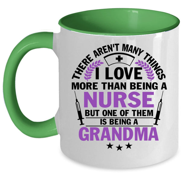 I Love Being A Grandma Coffee Mug, I Love Being A Nurse Accent Mug