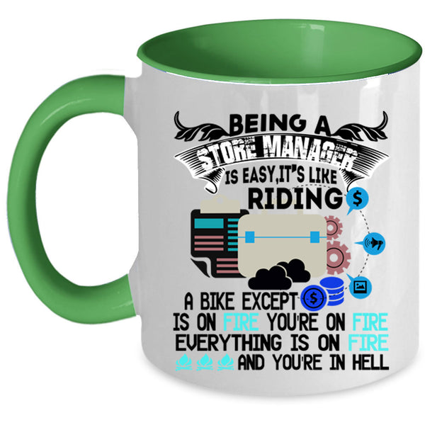 It's Like Riding A Bike Coffee Mug, Being A Store Manager Is Easy Accent Mug