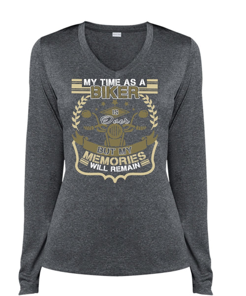 My Time As A Biker Is Over T Shirt, Being A Biker T Shirt, Cool Shirt (Ladies LS Heather V-Neck)