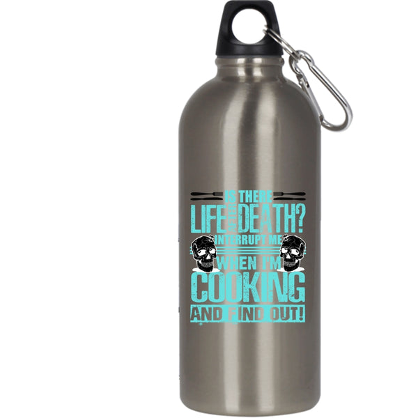 Don't Interrupt Me When I'm Cooking 20 oz Stainless Steel Bottle,Funny Gift For Chefs Outdoor Sports Water Bottle