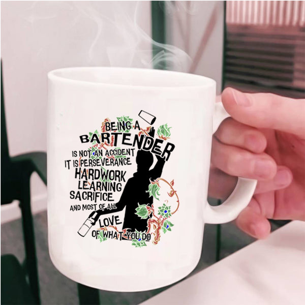 Cute Bartender Coffee Mug, Being A Bartender Is Not An Accident Cup