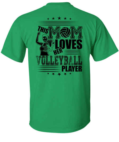 This Mom Loves Her Volleyball Player T Shirt, I Love Volleyball T Shirt