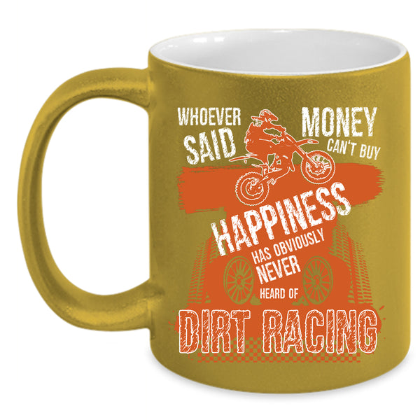 Dirt Racing Make Me Happy Coffee Mug, Cool Racing Coffee Cup