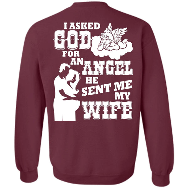 I Asked God For An Angel T Shirt, I Love My Wife Sweatshirt