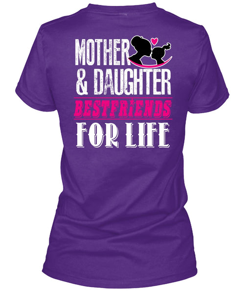 Mother And Daughter Best Friends T Shirt, Being A Daughter T Shirt