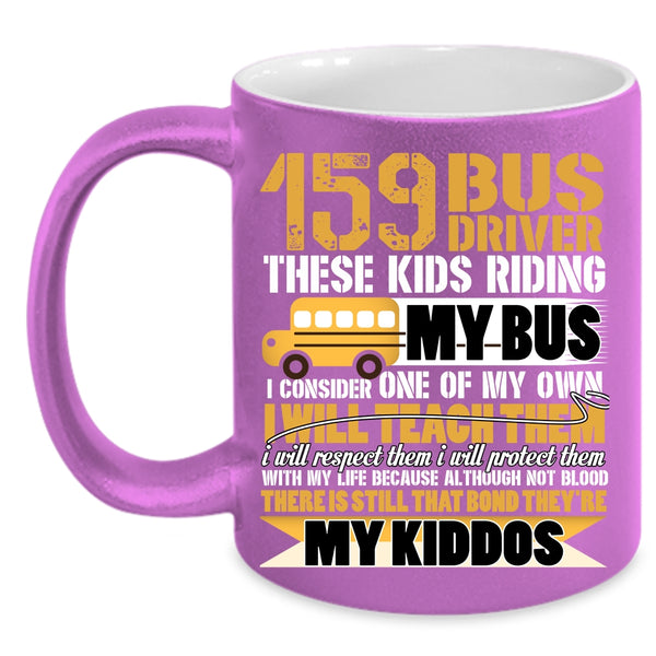 Bus Driver Coffee Mug, These Kids Riding My Bus Coffee Cup