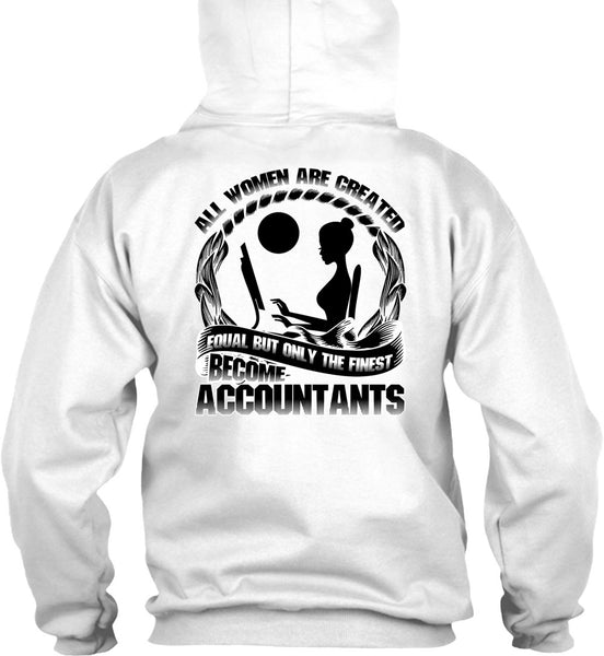 Only The Finest Become Accountants T Shirt, I Love Accountant T Shirt