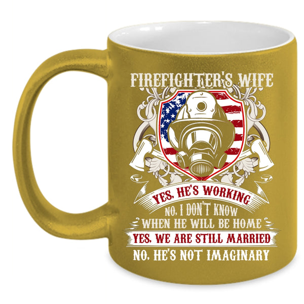 Firefighter's Wife Coffee Mug, Cute Gift For Wedding Coffee Cup