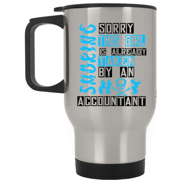 Married Travel Mug, This Girl Is Already Taken By An Accountant Mug