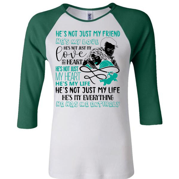 He's Not Just My Friend T Shirt, I Love Wife T Shirt, Awesome T-Shirts