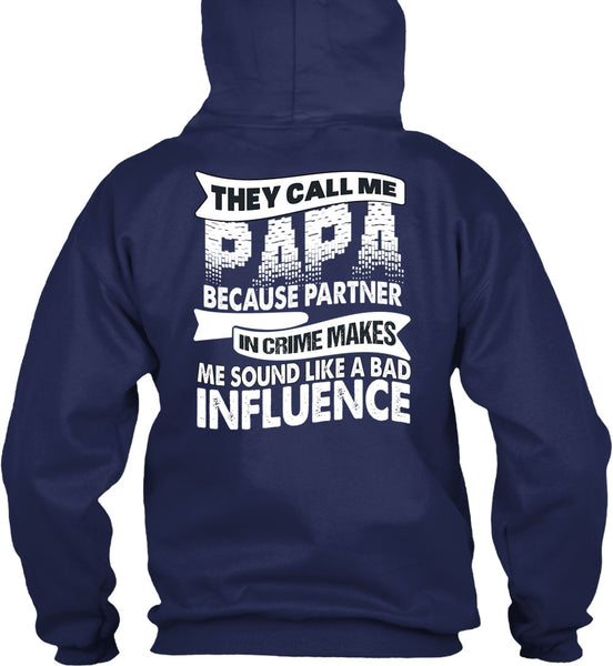 They Call Me Papa T Shirt, Being A Daddy T Shirt