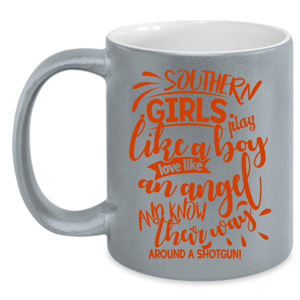 Southern Girls Play Like A Boy Coffee Mug, Love Like An Angel Coffee Cup