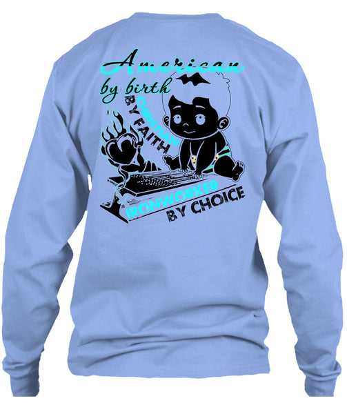 American By Birth T Shirt, I Love Ironworker T Shirt