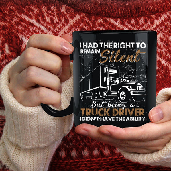 Being A Truck Driver Coffee Mug, Funny Gift For Trucker Coffee Cup