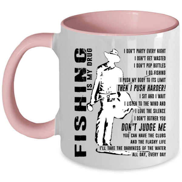 Best Fishing Coffee Mug, Fishing Is My Drug Accent Mug