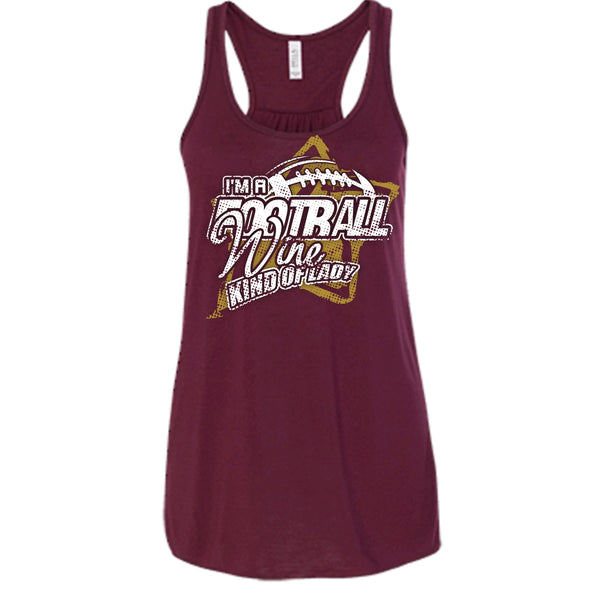I'm A Football T Shirt, Wine Kind Of Lady Tank Top