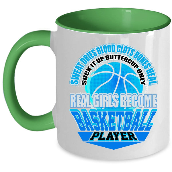 Cool Girls Coffee Mug, Only Real Girls Become Basketball Player Accent Mug