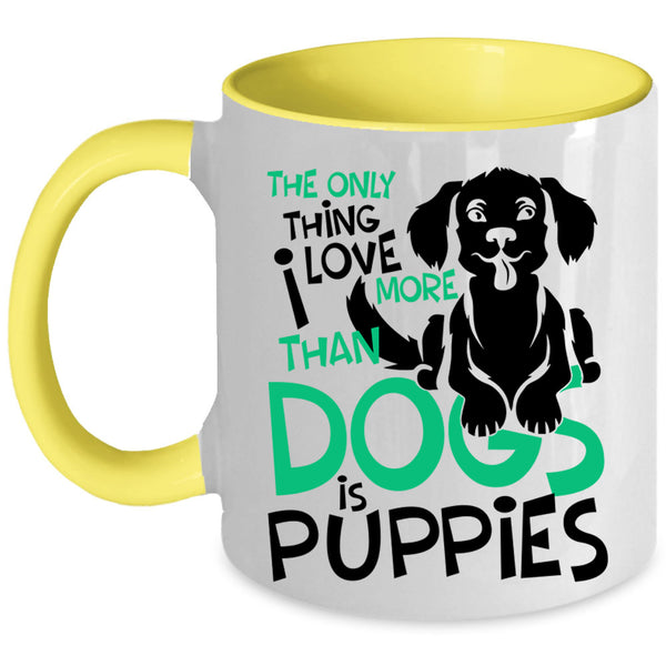 Lovely Puppies Coffee Mug, I Love More Than Dogs Is Puppies Accent Mug