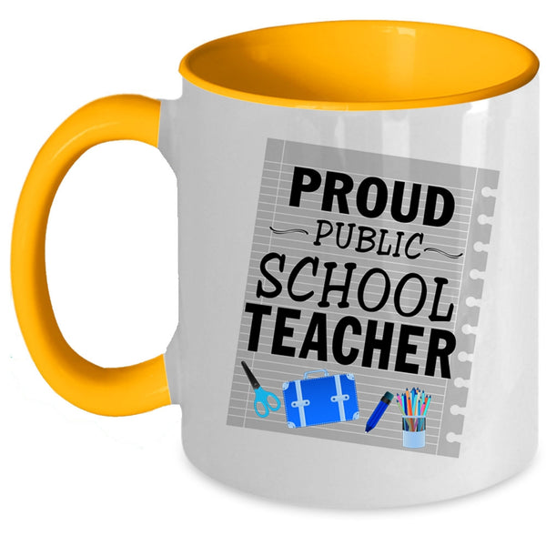 Cool Gift For Teacher Coffee Mug, Proud Public School Teacher Accent Mug