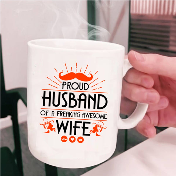 Cool Husband Coffee Mug, Proud Husband Of An Awesome Wife Cup