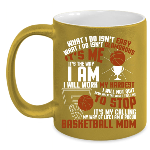 I Am A Proud Basketball Mom Coffee Mug, It's My Calling My Wife Of Life Coffee Cup